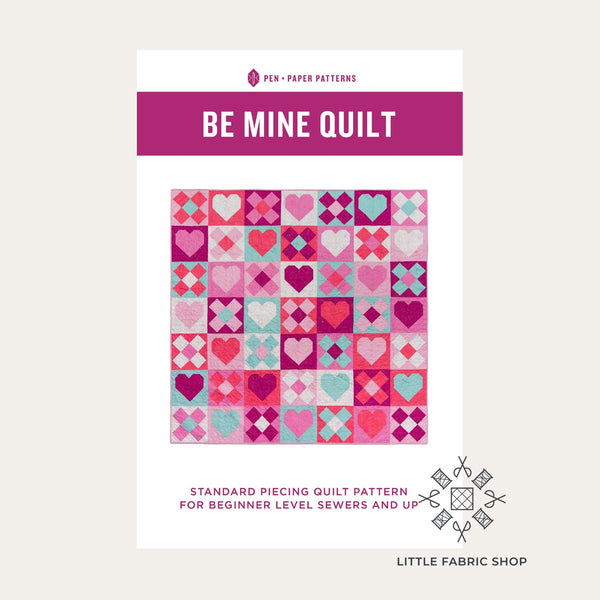 Be Mine Quilt | Pattern Designer Spotlight: Pen + Paper Patterns | Little Fabric Shop Blog