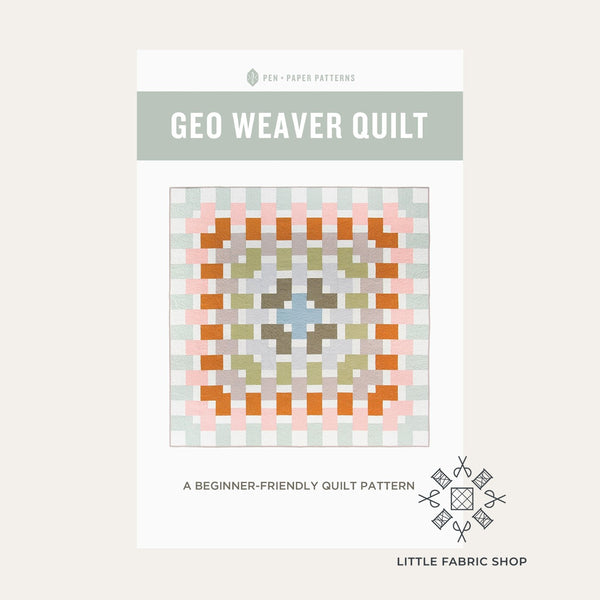 Geo Weaver Quilt | Pattern Designer Spotlight: Pen + Paper Patterns | Little Fabric Shop Blog