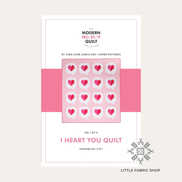 I Heart You Quilt | Pattern Designer Spotlight: Pen + Paper Patterns | Little Fabric Shop Blog