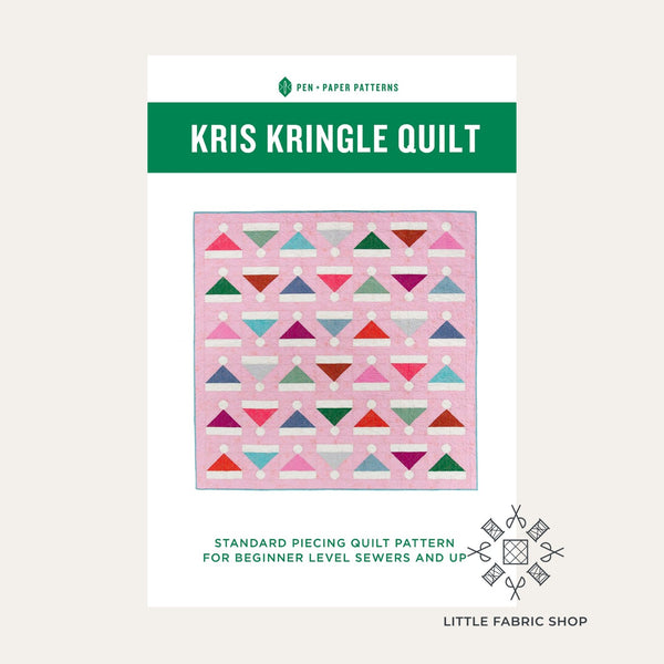 Kris Kringle Quilt | Pattern Designer Spotlight: Pen + Paper Patterns | Little Fabric Shop Blog