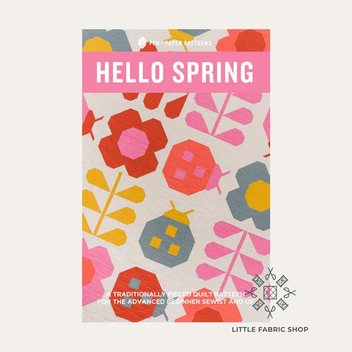 Hello Spring Quilt Fabric Bundle  Pen + Paper Patterns – Little