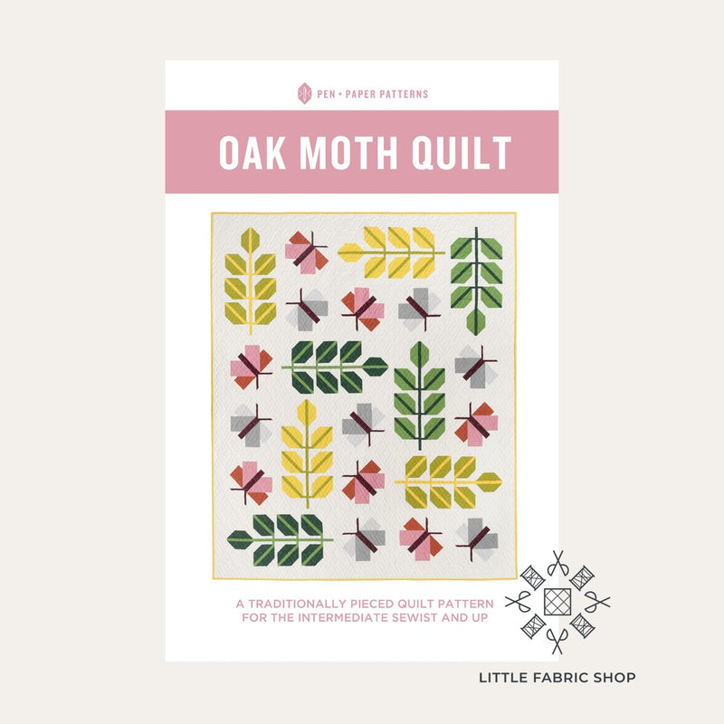 Oak Moth Quilt | Quilt Pattern | Pen + Paper Patterns – Little Fabric Shop