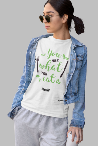 You Are What You Eat T-Shirts