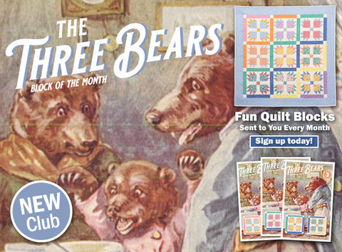 Three Bears Block of the Month Club