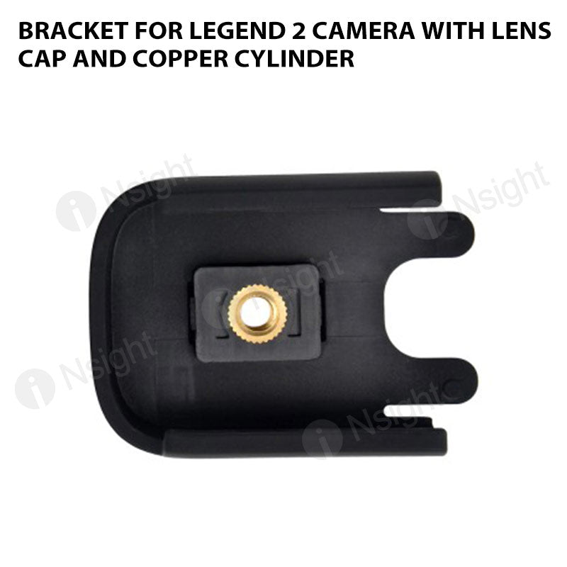 Bracket For Legend 2 Camera With Lens Cap and Copper Cylinder