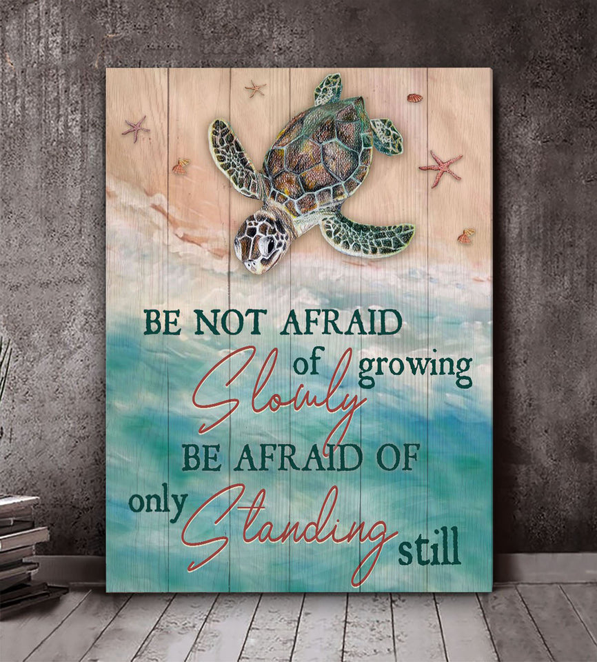 Sea Turtle Be Not Afraid Of Growing Slowly Premium Canvas Wall Art