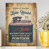 Personalized Lake House We Don’t Hide Crazy We Put It Out On The Pontoon Framed Wall Art Canvas