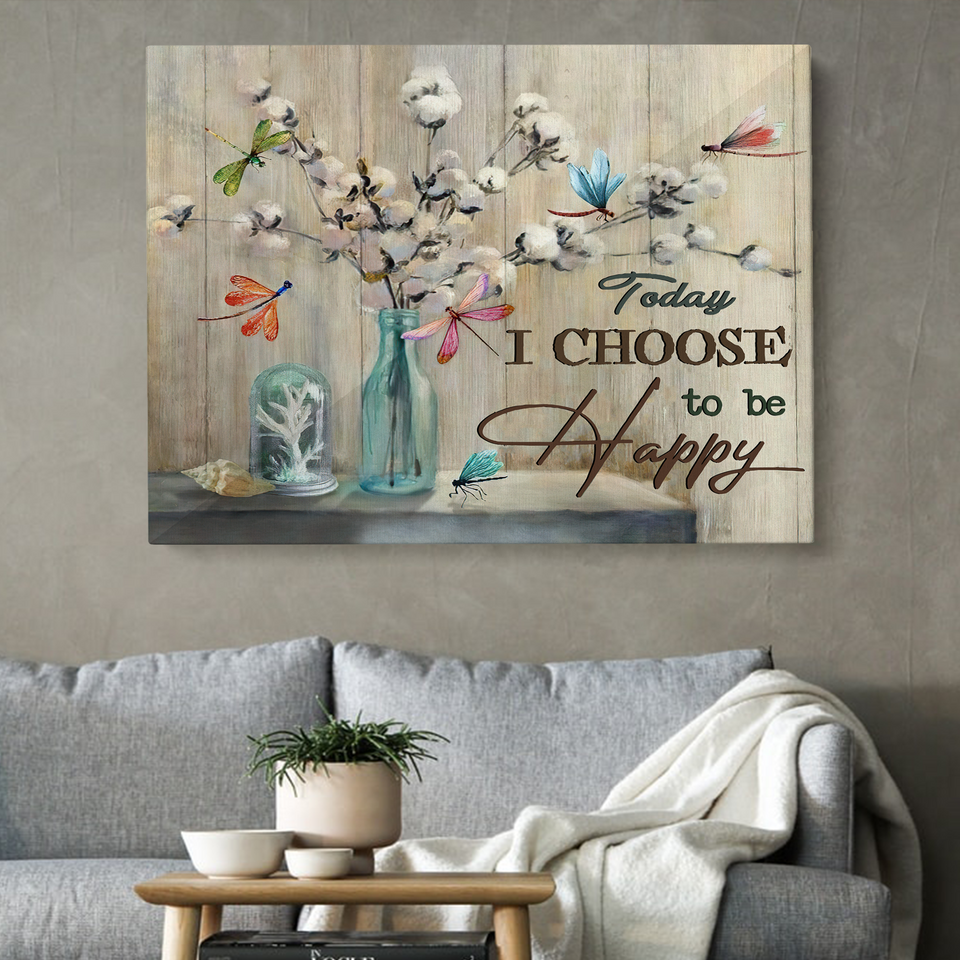 Today I Choose To Be Happy Dragonfly Premium Wall Art Canvas