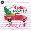 Christmas movie svg free, red truck with Christmas tree  clipart free, watching shirt png free