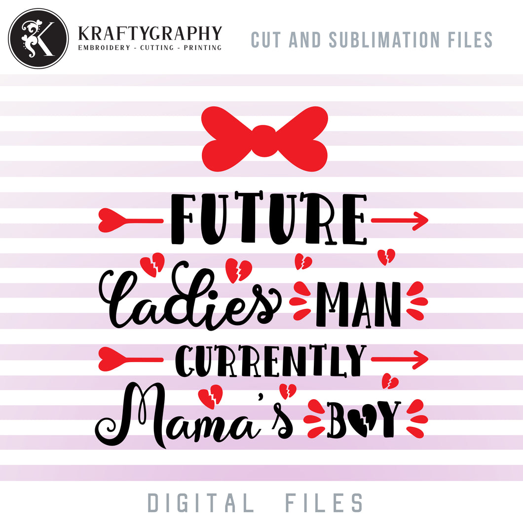 Download Future Ladies Man Svg Files Cute Boy Mom Sayings Clipart Funny Baby Kraftygraphy