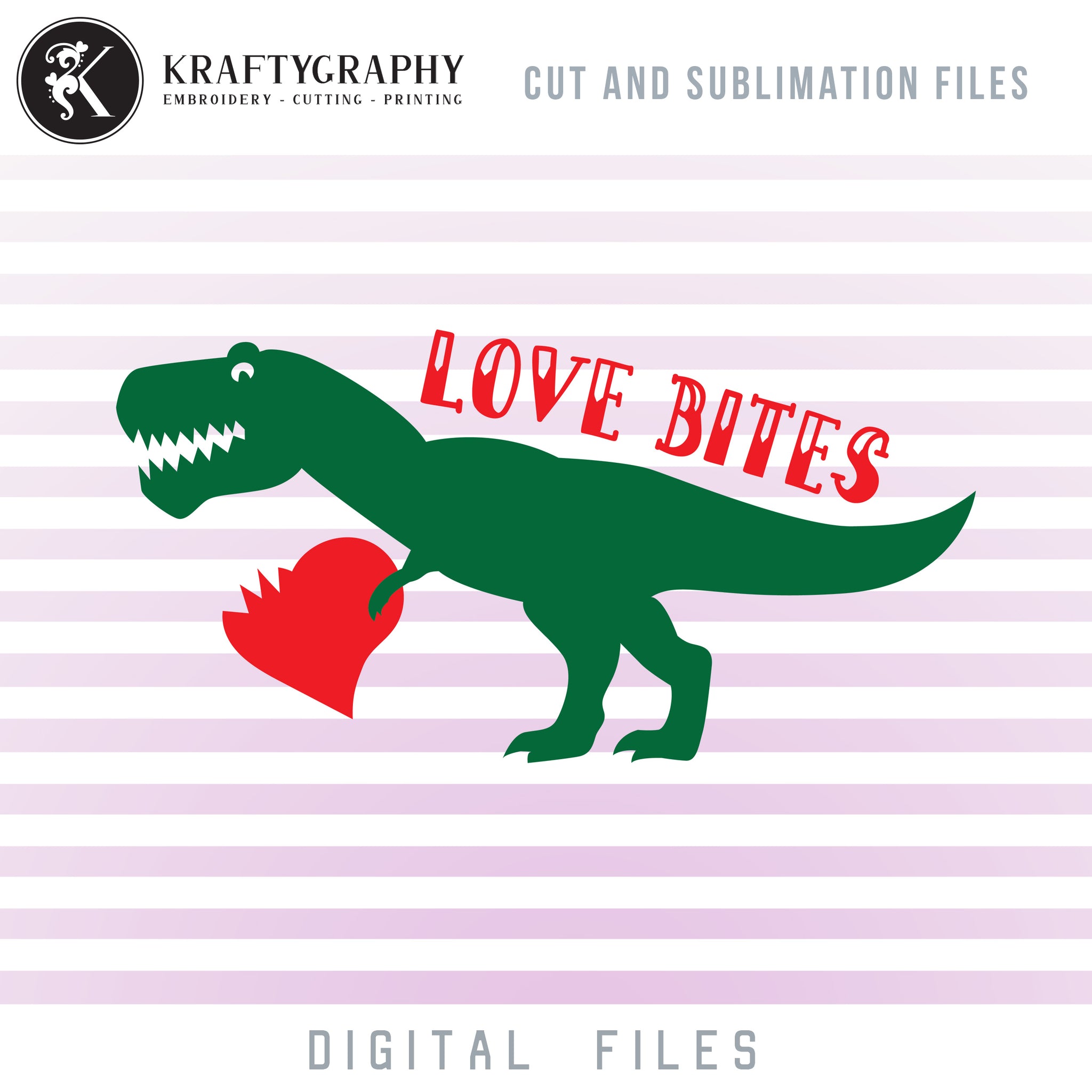 Download Love Bites Svg Files Valentine Dinosaur Clipart Cute T Rex Valentine Kraftygraphy
