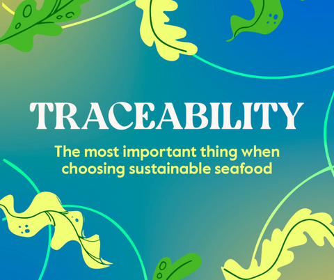 Traceability Sustainable Seafood