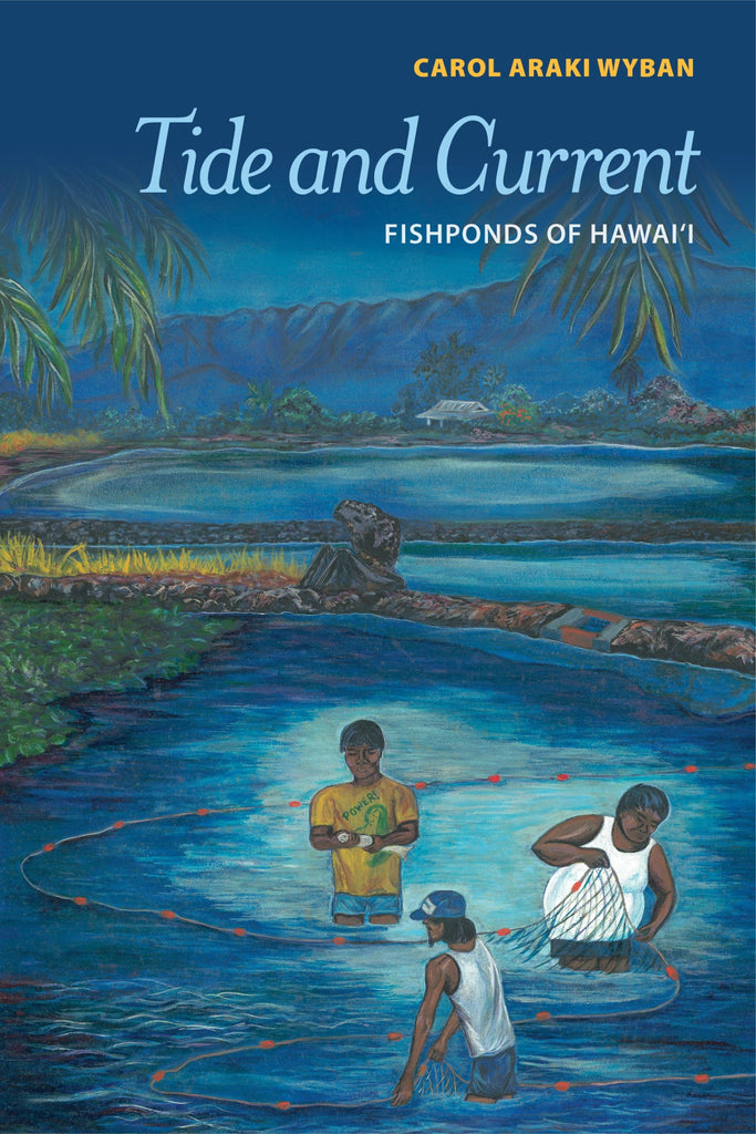 Loko Ia: A Manual on Hawaiian Fishpond Restoration and Management