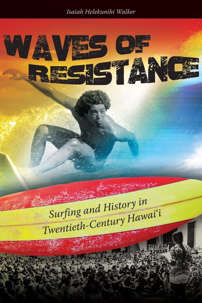 Surfing Sisterhood Hawai\'i: Wahine Books Reclaiming Native Waves the 