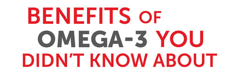 Image with text: Benefits of Omega-3 you didn't know about