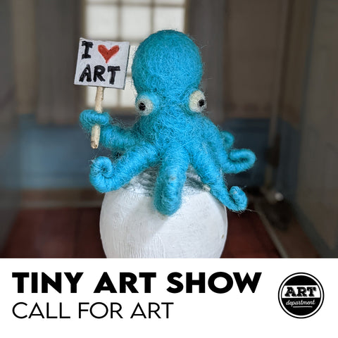 Tiny Art Show Call for Art