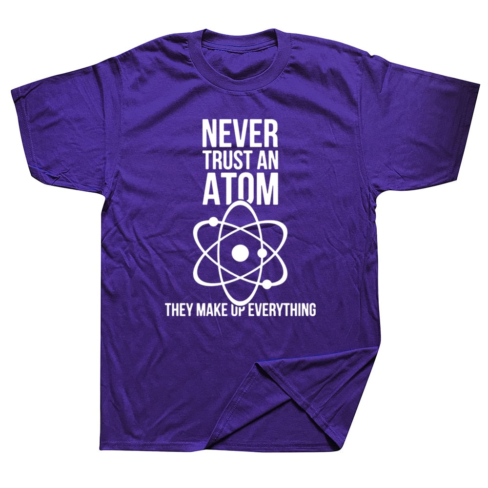 Never Trust An Atom Tee | Men Tee | Men T-shirt | Science Tee | Physics