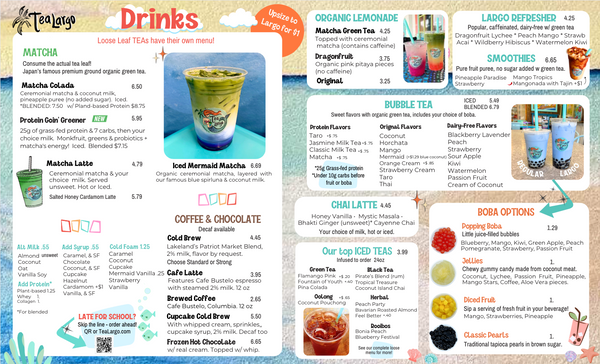 Tea Largo drink menu with matcha lattes, bubble teas, chai, organic lemonades, cold brews, mangonada smoothies, and boba