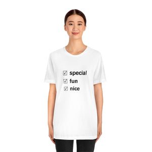 special fun nice - t-shirt