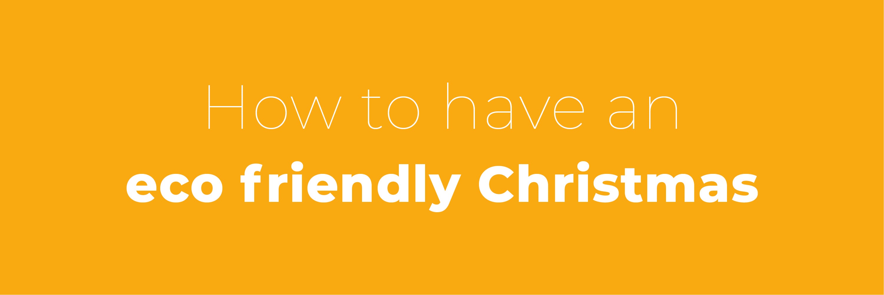 How to have an eco friendly Christmas