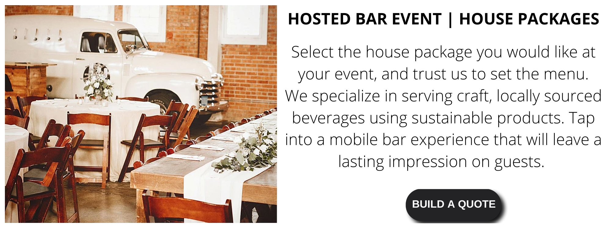 Tap Truck Beach Cities offers hosted bar house packages for you to choose from. 