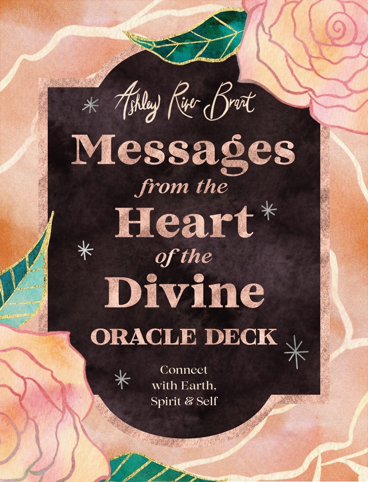 Messages From The Heart Of The Divine Oracle Deck: Connect With Earth, Spirit & Self