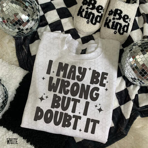 I May Be Wrong But I Doubt It Black - Ocean Dream Boutique