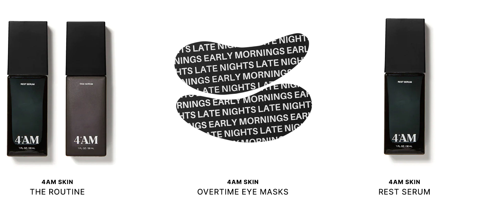 Shop 4AM Skin