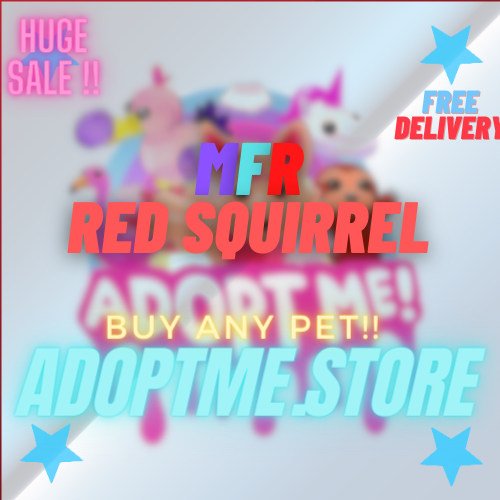 Roblox Adopt Me - MFR Red Squirrel - MEGA
