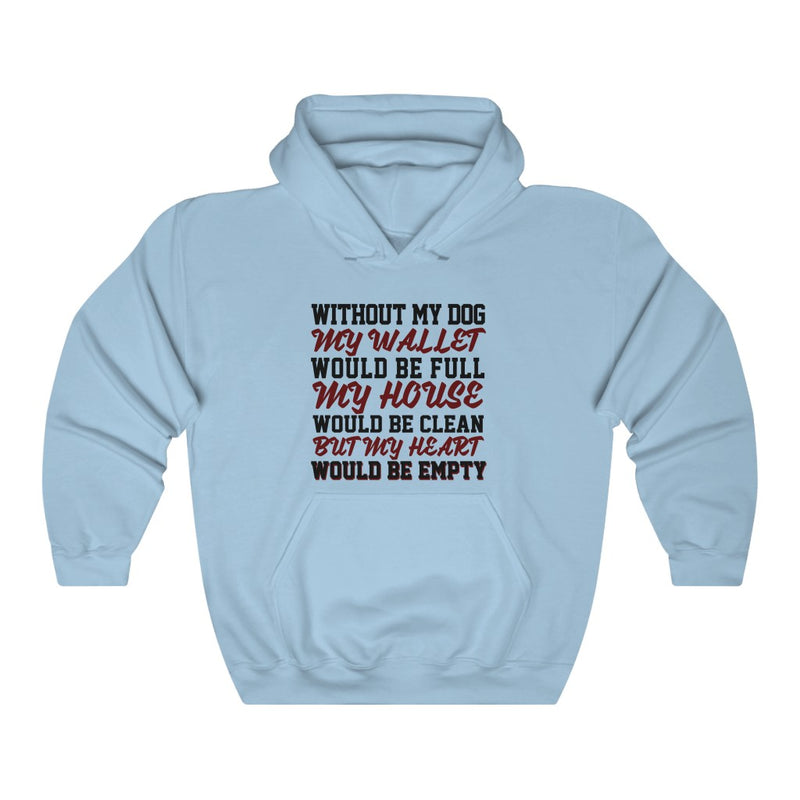 Without My Dog Unisex Heavy Blend™ Hoodie