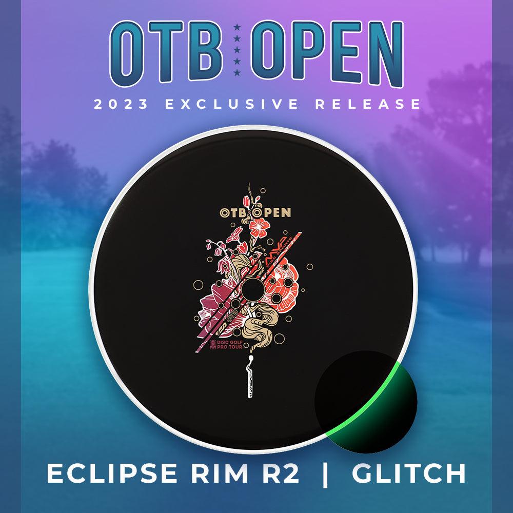 MVP Eclipse Rim R2 Neutron Glitch (2023 OTB Open)
