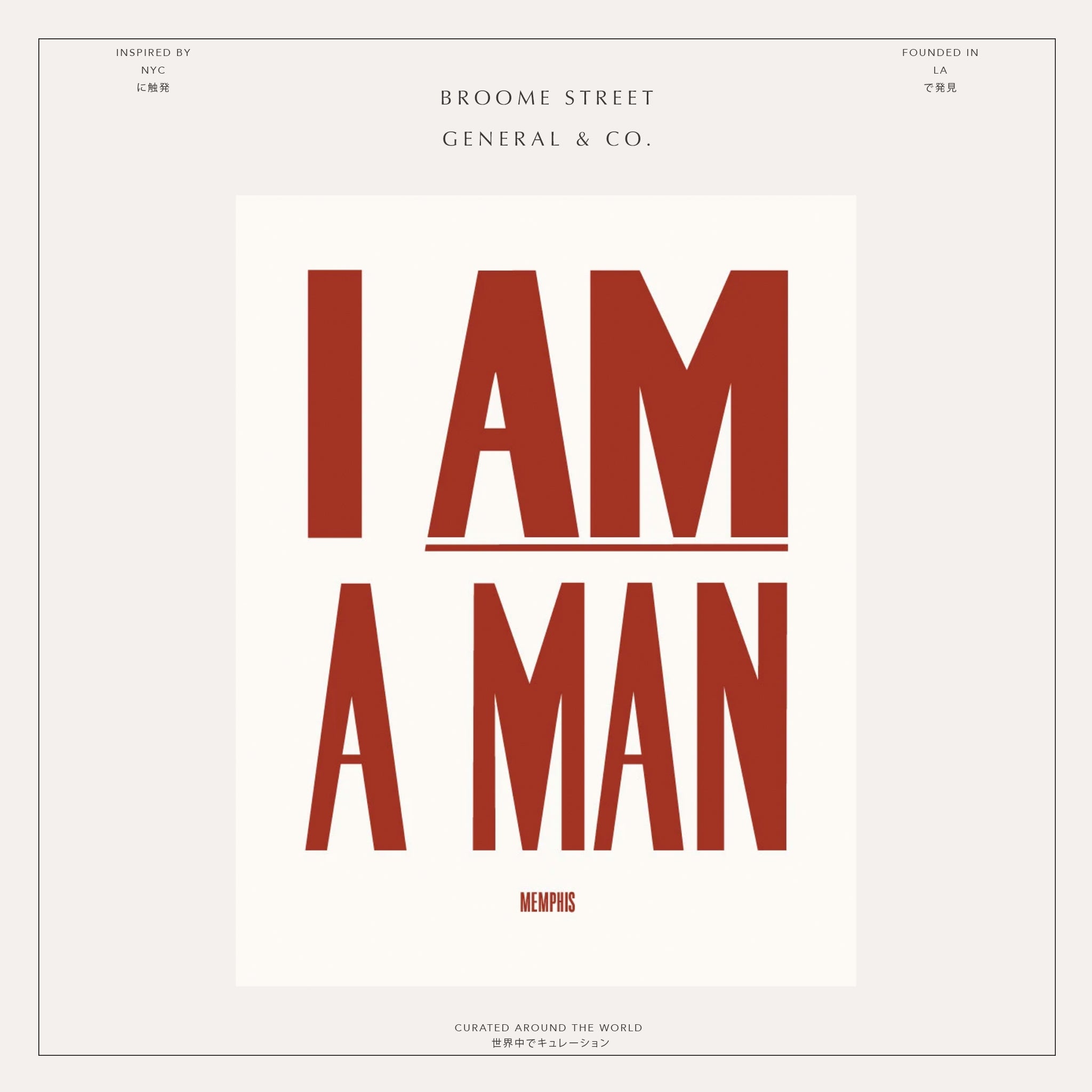 The History Of I Am A Man Protest Poster Broome Street General Store