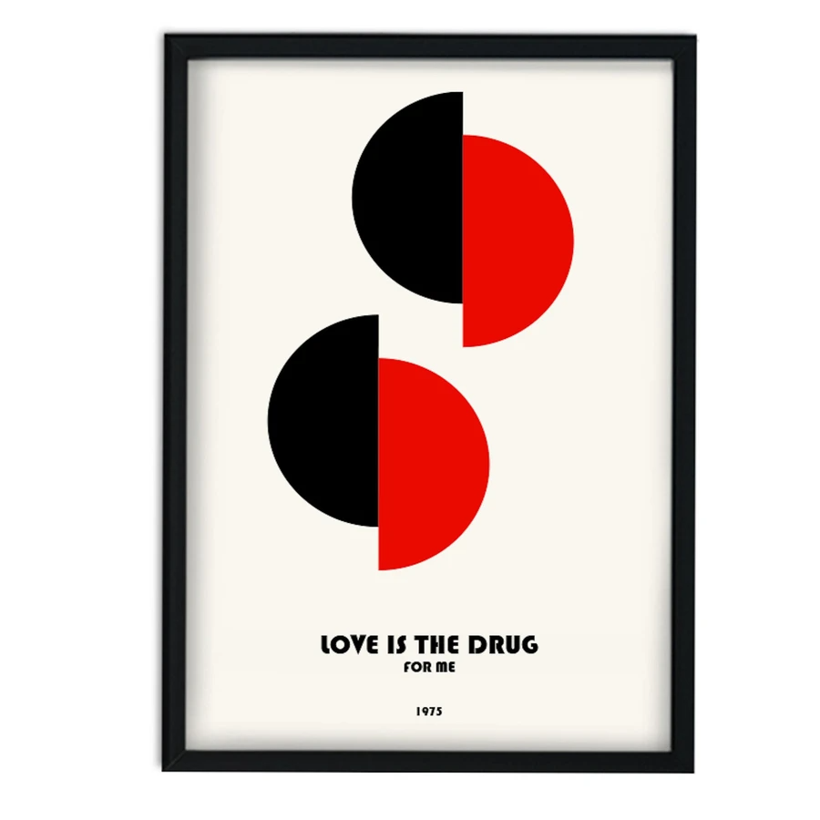 Love Is the Drug for Me Retro Gicl e Art Print