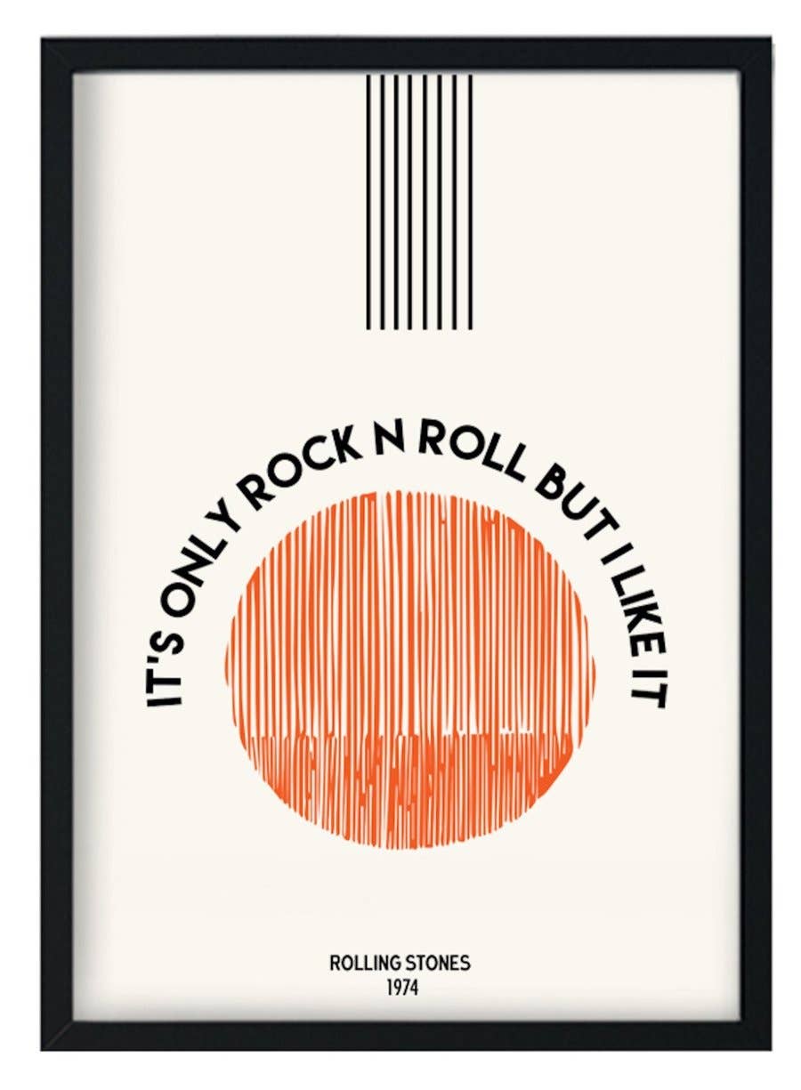 It's Only Rock N Roll but I Like it Rolling Stones Art Print