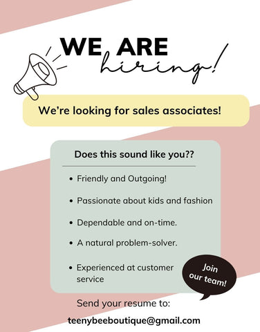 We're hiring! Send your resume to teenybeeboutique@gmail.com