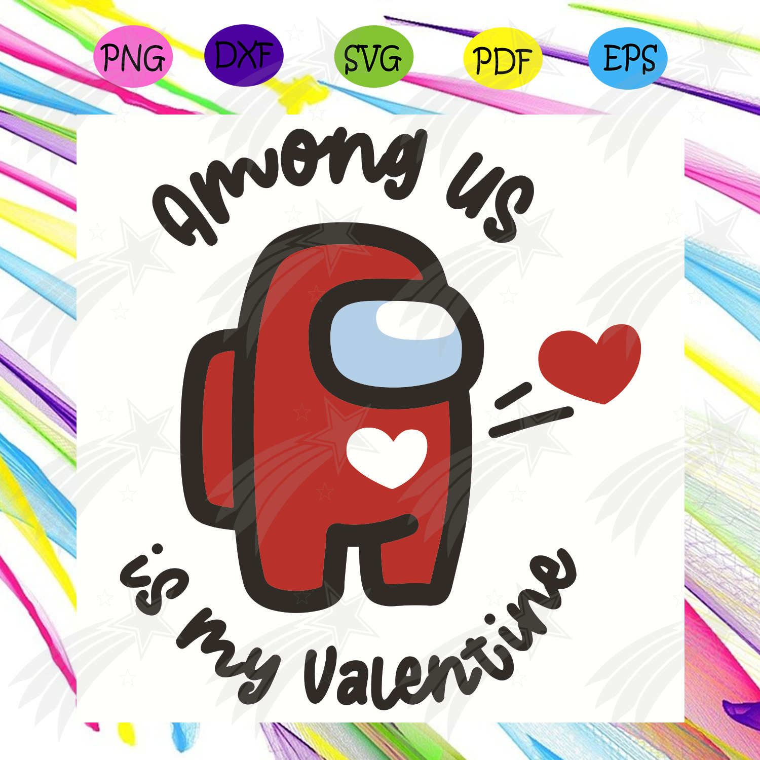 Download Among Us Is My Valentine Svg Valentine Svg Among Us Svg Heart Svg Impostor Svg Crewmates