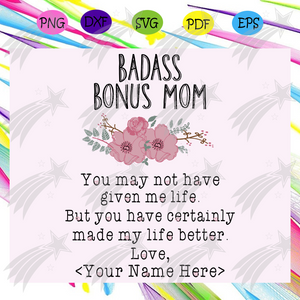 Download Badass Bonus Mom Svg Mothers Day Svg Mothers Day Gift Step Mom Cut Labelsvg