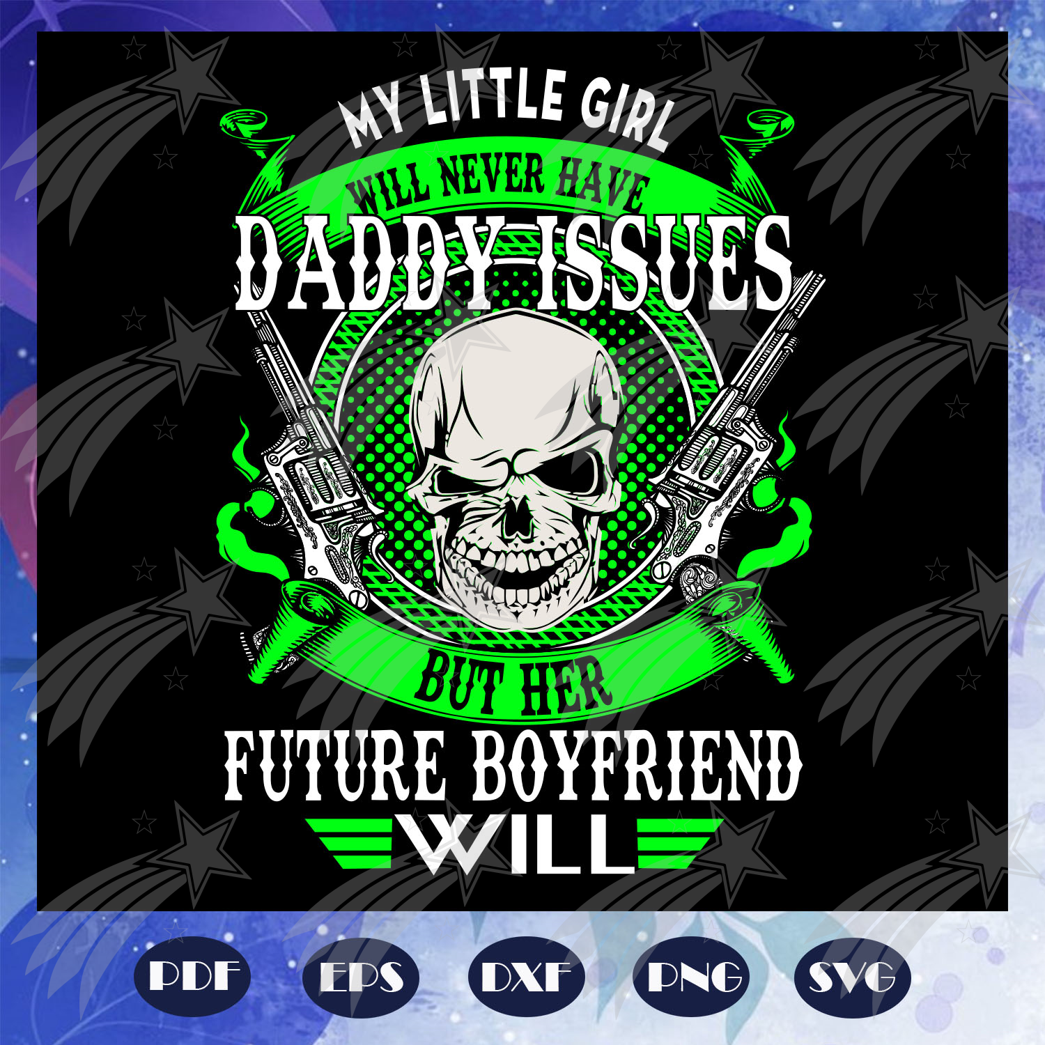 Download Daddy Issues Future Boyfriend Fathers Day Svg Papa Svg Father Svg Labelsvg