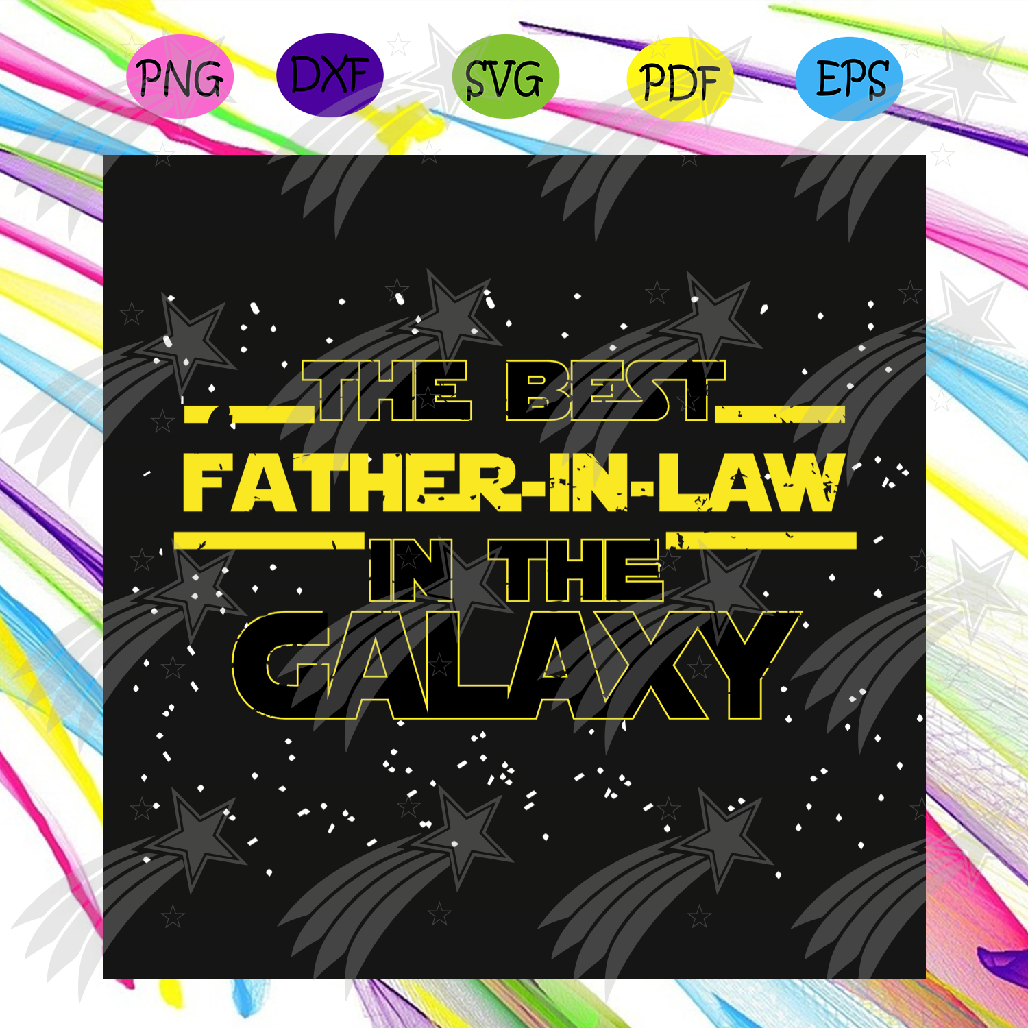 Download The Best Father In Law In The Galaxy Svg Fathers Day Svg Father In L Labelsvg