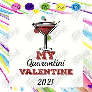 Download My Quarantini Valentine 2021 Svg Valentine Love Quarantini Svg Quarantine Valentine 2021 Svg Valentine 2021 Svg Wine Svg Love Svg Love Gifts Svg Valentine Gifts Svg Valentine Day Svg Happy Valentine Svg