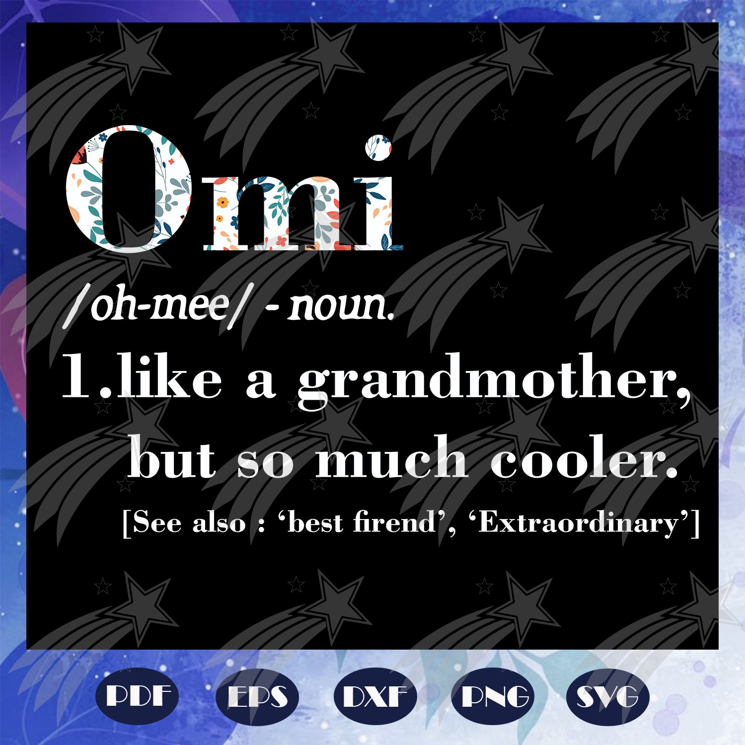 Download Omi Like A Grandmother But So Much Cooler Svg Omi Svg Omi Gift Moth Labelsvg SVG, PNG, EPS, DXF File