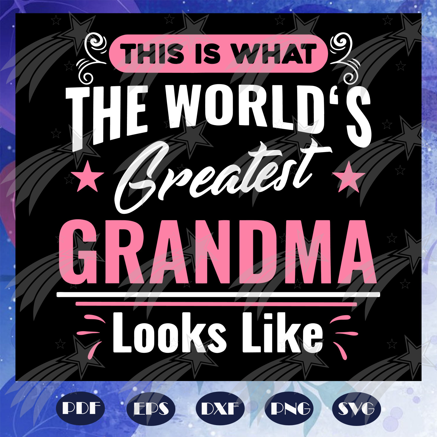 Download This Is What The Worlds Greatest Grandma Look Like Svg The World Svg Labelsvg