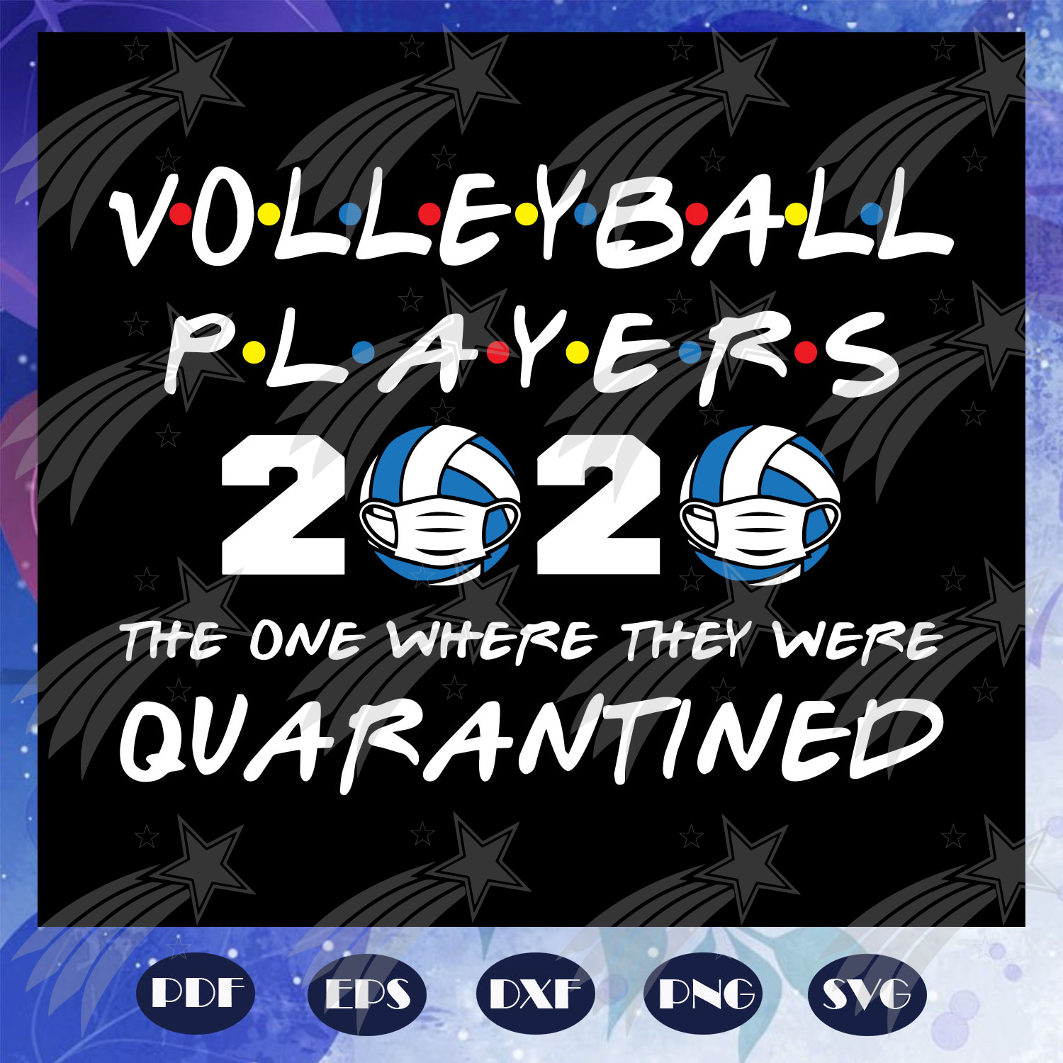 Download Volleyball Players 2020 The One Where They Were Quarantined Svg Volle Labelsvg