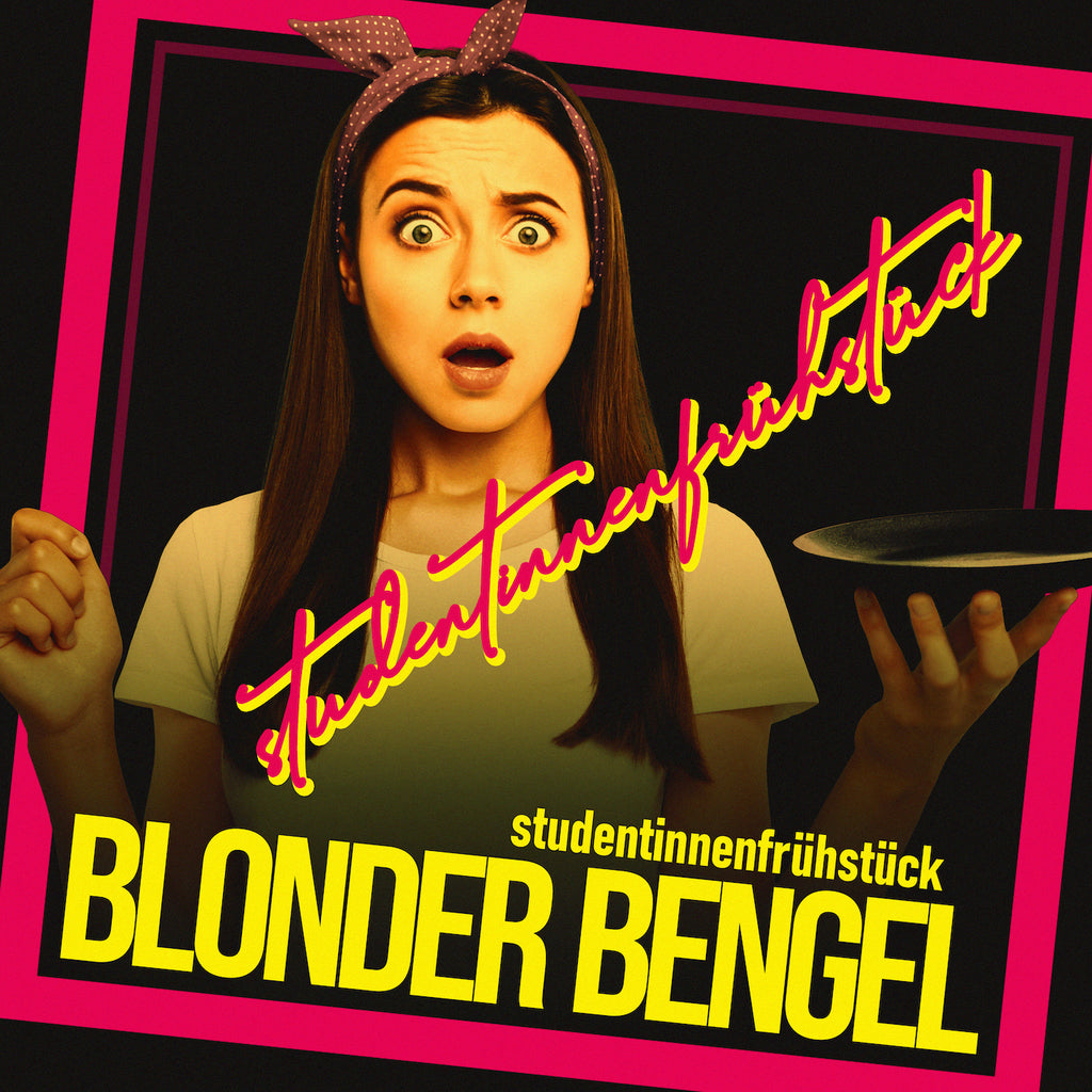 Blonder Bengel - Studentinnenfrühstück (CD)