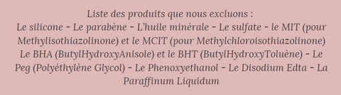 Les cosmétiques de MY-KARE sont sans silicone, sans parabène, sans huile minérale, sans sulfate, sans MIT, sans MCIT, sans BHA, sans BHT, sans PEG, sans Phenoxyethanol, sans Disodium Edta, sans Paraffinum Liquidium. Pour une activité économique éthique et eco-responsable.