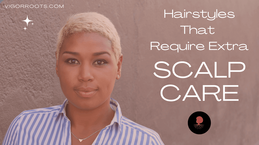 The headline "Hairstyles That Require Extra Scalp Care" appears next to a beautiful young woman with a bleached pixie cut.