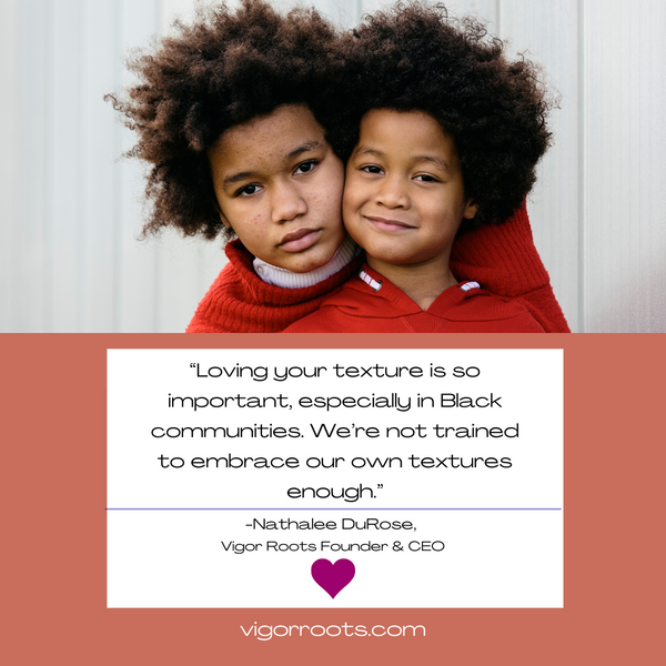 Teaching kids to love their natural hair texture will help empower them to make healthy choices for their scalps.