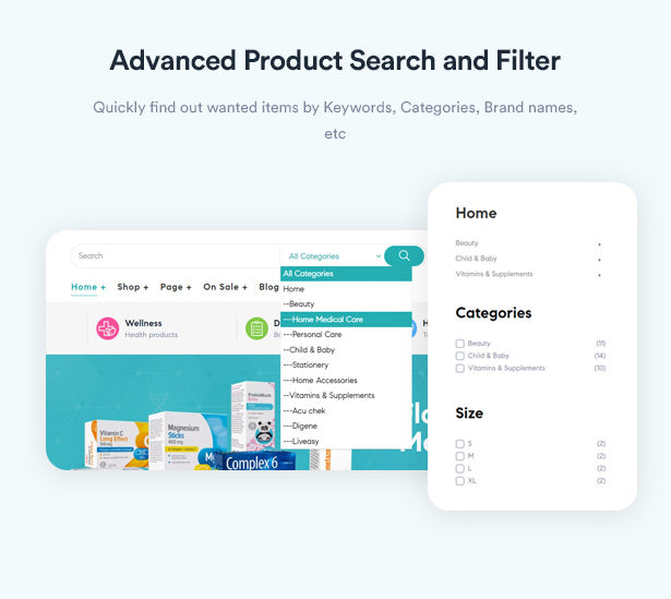 Advanced Product Search and Filter Quickly find out wanted items by Keywords, Categories, Brand names, etc