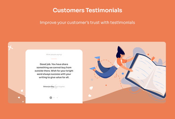 Customers Testimonials Improve your customer’s trust with testimonials