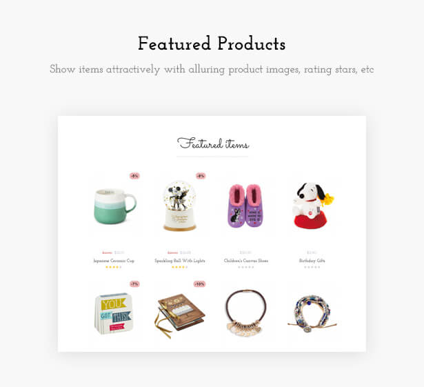 Featured Products Show items attractively with alluring product images, rating stars, etc